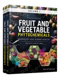 Fruit and Vegetable Phytochemicals. Chemistry and Human Health, 2 Volumes
