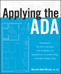 Applying the ADA. Designing for The 2010 Americans with Disabilities Act Standards for Accessible Design in Multiple Building Types