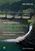 Nalluri And Featherstone's Civil Engineering Hydraulics. Essential Theory with Worked Examples
