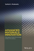 Advanced Materials Innovation. Managing Global Technology in the 21st century