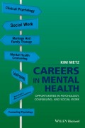 Careers in Mental Health. Opportunities in Psychology, Counseling, and Social Work