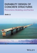 Durability Design of Concrete Structures. Phenomena, Modeling, and Practice