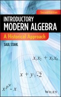Introductory Modern Algebra. A Historical Approach