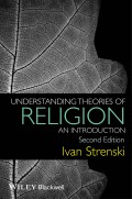 Understanding Theories of Religion. An Introduction
