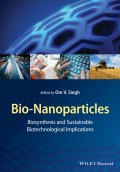 Bio-Nanoparticles. Biosynthesis and Sustainable Biotechnological Implications