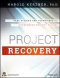 Project Recovery. Case Studies and Techniques for Overcoming Project Failure