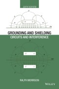 Grounding and Shielding. Circuits and Interference