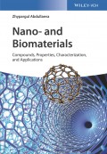 Nano- and Biomaterials. Compounds, Properties, Characterization, and Applications