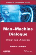 Man-Machine Dialogue. Design and Challenges