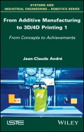From Additive Manufacturing to 3D/4D Printing 1. From Concepts to Achievements