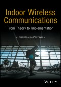 Indoor Wireless Communications. From Theory to Implementation