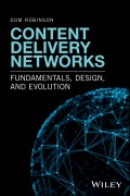 Content Delivery Networks. Fundamentals, Design, and Evolution