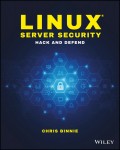 Linux Server Security. Hack and Defend