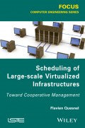 Scheduling of Large-scale Virtualized Infrastructures. Toward Cooperative Management