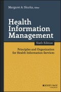 Health Information Management. Principles and Organization for Health Information Services