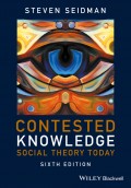Contested Knowledge. Social Theory Today