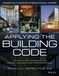 Applying the Building Code. Step-by-Step Guidance for Design and Building Professionals