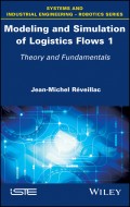 Modeling and Simulation of Logistics Flows 1. Theory and Fundamentals