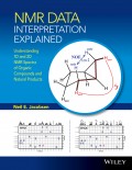 NMR Data Interpretation Explained. Understanding 1D and 2D NMR Spectra of Organic Compounds and Natural Products