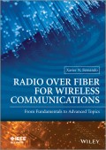 Radio over Fiber for Wireless Communications: From Fundamentals to Advanced Topics