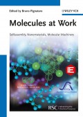 Molecules at Work. Selfassembly, Nanomaterials, Molecular Machinery