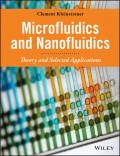 Microfluidics and Nanofluidics. Theory and Selected Applications