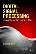 Digital Signal Processing Using the ARM Cortex M4