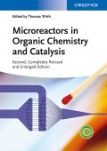 Microreactors in Organic Chemistry and Catalysis