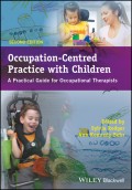 Occupation-Centred Practice with Children. A Practical Guide for Occupational Therapists