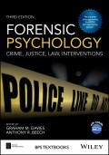 Forensic Psychology. Crime, Justice, Law, Interventions