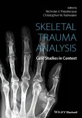 Skeletal Trauma Analysis. Case Studies in Context