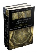 A Companion to Islamic Art and Architecture, 2 Volume Set