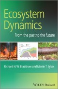 Ecosystem Dynamics. From the Past to the Future