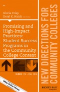 Promising and High-Impact Practices: Student Success Programs in the Community College Context. New Directions for Community Colleges, Number 175