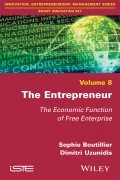 The Entrepreneur. The Economic Function of Free Enterprise