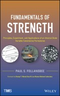 Fundamentals of Strength. Principles, Experiment, and Applications of an Internal State Variable Constitutive Formulation