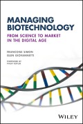 Managing Biotechnology. From Science to Market in the Digital Age