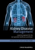 Kidney Disease Management. A Practical Approach for the Non-Specialist Healthcare Practitioner