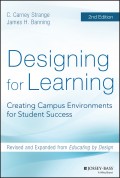 Designing for Learning. Creating Campus Environments for Student Success