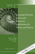 Increasing Diversity in Doctoral Education: Implications for Theory and Practice. New Directions for Higher Education, Number 163
