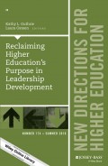 Reclaiming Higher Education's Purpose in Leadership Development. New Directions for Higher Education, Number 174