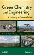 Green Chemistry and Engineering. A Pathway to Sustainability