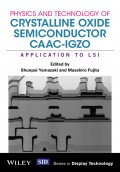 Physics and Technology of Crystalline Oxide Semiconductor CAAC-IGZO. Application to LSI