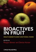 Bioactives in Fruit. Health Benefits and Functional Foods