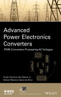 Advanced Power Electronics Converters. PWM Converters Processing AC Voltages