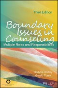 Boundary Issues in Counseling. Multiple Roles and Responsibilities