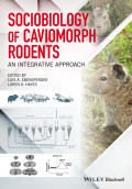 Sociobiology of Caviomorph Rodents. An Integrative Approach