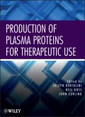 Production of Plasma Proteins for Therapeutic Use