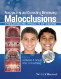 Recognizing and Correcting Developing Malocclusions. A Problem-Oriented Approach to Orthodontics