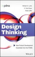 Design Thinking. New Product Development Essentials from the PDMA